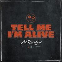 All Time Low – Tell Me I’m Alive  LP