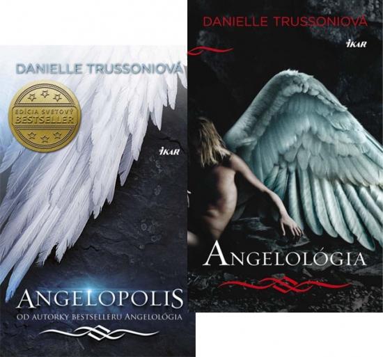 Kniha: Angelopolis + Angelológia KOMPLET - Trussoniová Danielle