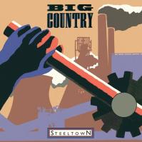 BIG COUNTRY  STEELTOWN