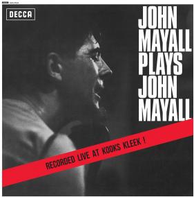 MAYALL, JOHN  PLAYS JOHN MAYALL / RECORDED LIVE AT KLOOKS KLEEK