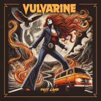 Vulvarine:  Fast Lane