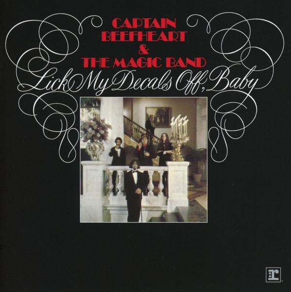 Kniha: Captain Beefheart -amp; The Magic Band: Lick My Decals Off, Baby - Captain Beefheart -amp; The Magic Band