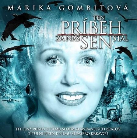 Kniha: Marika Gombitová: Ten príbeh za náš sen stál - Marika Gombitová
