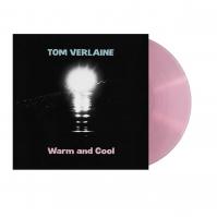 VERLAINE, TOM  WARM AND COOL / PINK