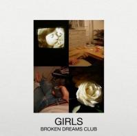 Girls:  Broken Dreams Club