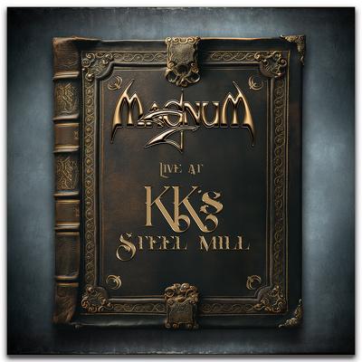 Kniha: Magnum:  Live At Kk´S Steel Mill - Magnum