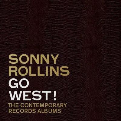 Kniha: Sonny Rollins: Go West!: The Contemporary Records Albums LP - Sonny Rollins