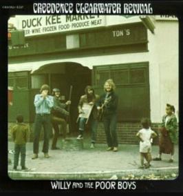 Creedence Clearwater Revival:  Willy And The Poor Boys