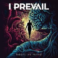 I Prevail:  Heart Vs. Mind