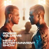 Robbie Williams: Heavy entertainment show