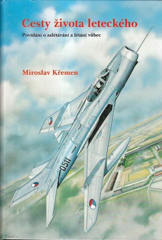 Kniha: Cesty života leteckého - Miroslav Křemen
