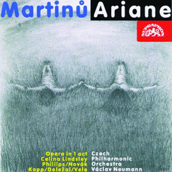 Kniha: Ariadna. Opera - CD - Martinů Bohuslav