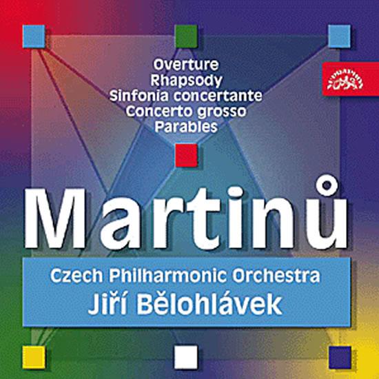 Kniha: Předehra pro orchestr, Rapsodie pro velký orchestr, Sinfonia Concertante.. - CD - Martinů Bohuslav