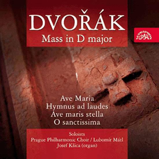 Kniha: Mše D dur, Ave Maria, Hymnus - CD - Dvořák Antonín