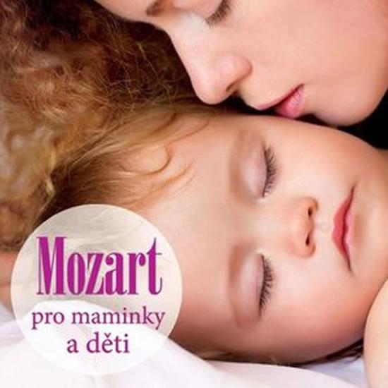 Kniha: Mozart pro maminky a děti - CD - Různí interpreti