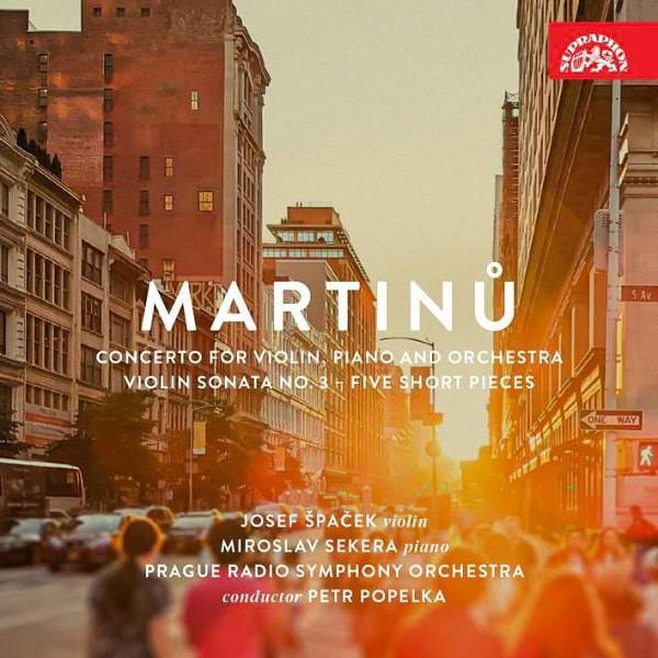 Kniha: Bohuslav Martinů: Concerto for Violin, Piano and Orchestra, Violin Sonata No.3, Five Short Pieces - Bohuslav Martinů