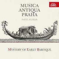 Mystery of Early Baroque (Musica Antiqua Praha / Pavel Klikar)