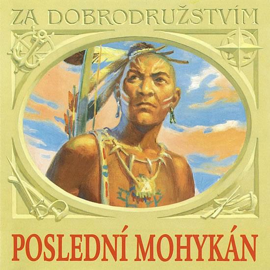 Kniha: Poslední mohykán (dramatizace) - CD - Různí interpreti