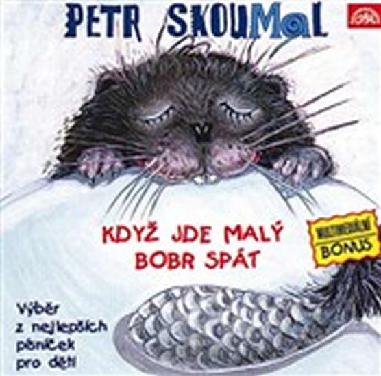 Kniha: Když jde malý bobr spát - CD - Skoumal Petr