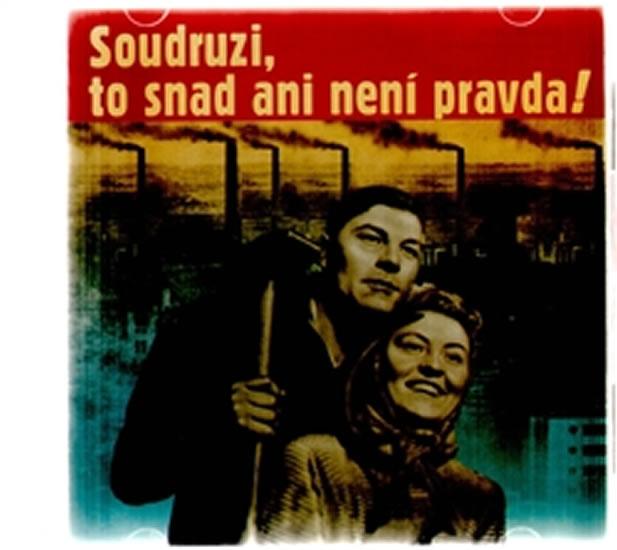 Kniha: Soudruzi, to snad ani není pravda - CD - Various