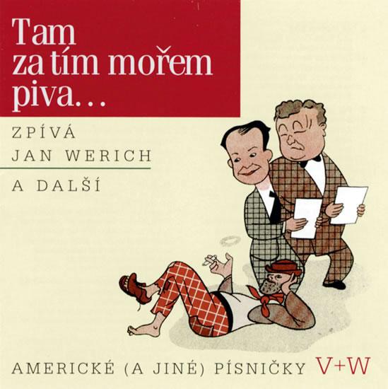 Kniha: Tam za tím mořem piva... CD - Werich Jan