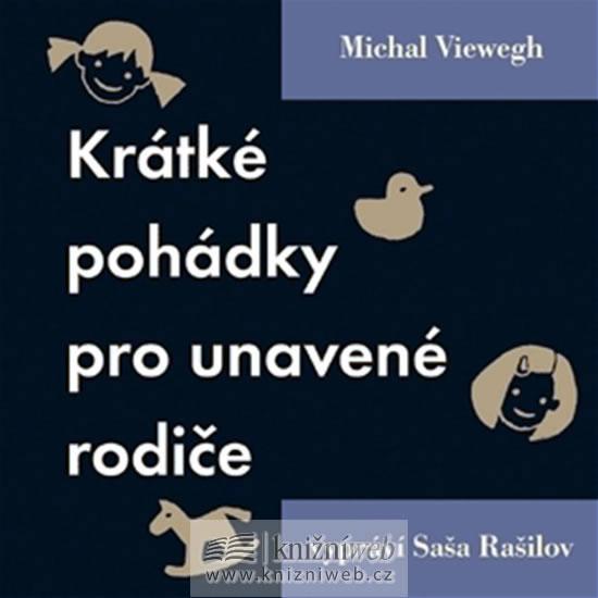 Kniha: Krátké pohádky pro unavené rodiče-2CD - Viewegh Michal