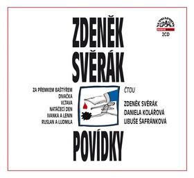 Kniha: Povídky - Zdeněk Svěrák 2CD - Zdeněk Svěrák; Zdeněk Svěrák; Daniela Kolářová; Libuše Šafránková