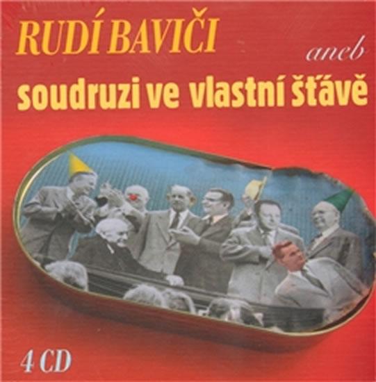 Kniha: Rudí baviči aneb soudruzi ve vlastní šťávě - 4CD - Various