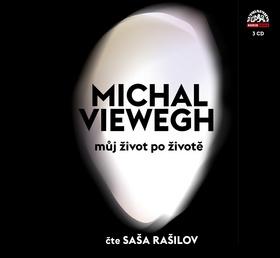 Kniha: Můj život po životě - Michal Viewegh; Saša Rašilov