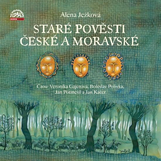 Kniha: Staré pověsti české a moravské - 3 CD (Čtou Bolek Polívka, Jan Kačer, Jan Potměšil, Veronika Gajerová) - Ježková Alena