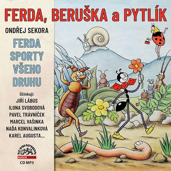 Kniha: Ferda, Beruška a Pytlík - Ferda sporty všeho druhu - CDmp3 - Sekora Ondřej