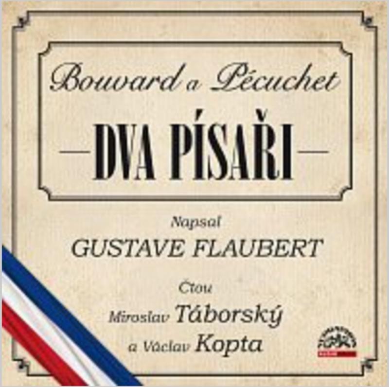 Kniha: Dva písaři Bouvard a Pécuchet - Gustave Flaubert