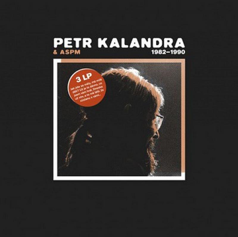 Kniha: Petr Kalandra: 1982 - 1990 LP - Petr Kalandra
