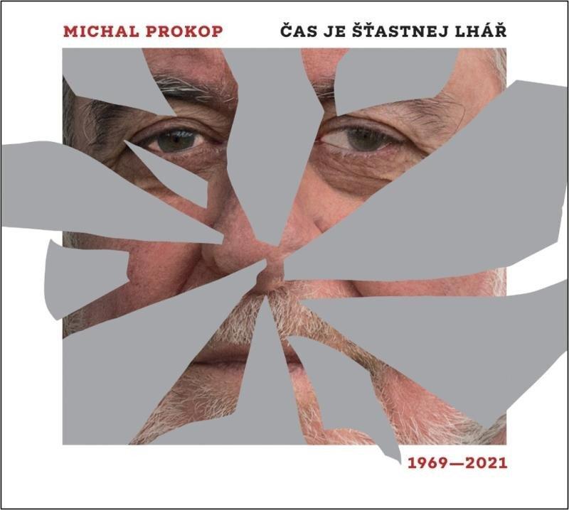 Kniha: Michal Prokop: Čas je šťastnej lhář. Písně 1969-2021 - 2 LP - Michal Prokop