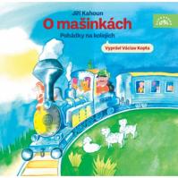 Kopta Václav:  Kahoun: O Mašinkách - Pohádky Na Kolejích