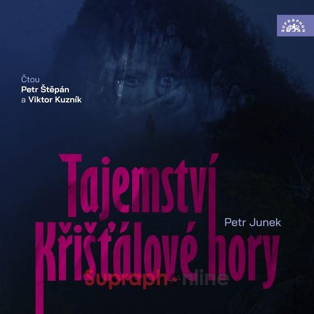 Kniha: Štěpán Petr, Kuzník Viktor:  Junek: Tajemství Křišťálové Hory (Mp3-Cd) - Štěpán Petr