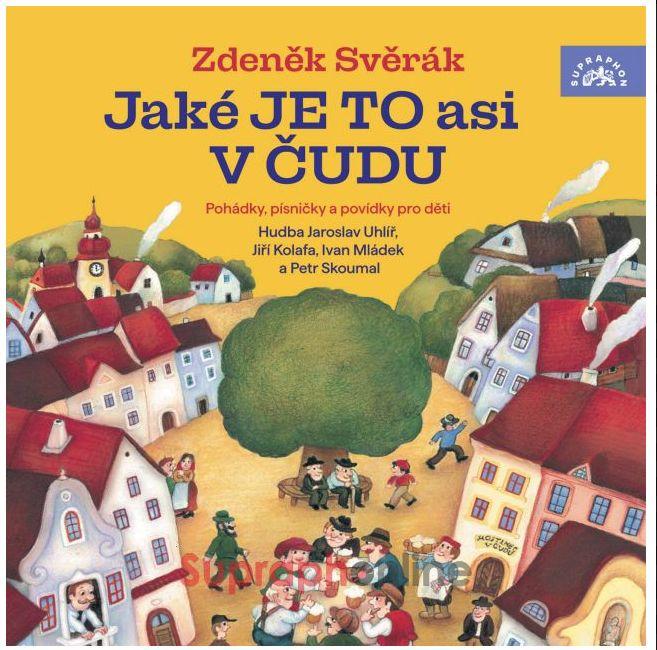 Kniha: Svěrák Zdeněk:  Jaké Je To Asi V Čudu - Supraphon