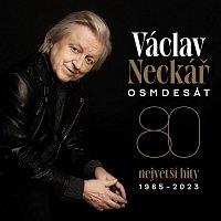 Kniha: Václav Neckář: Osmdesát / Největší Hity 1965-2023 - Václav Neckář