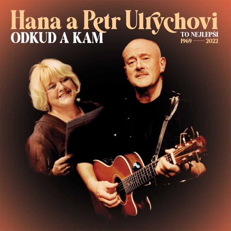 Kniha: Hana Ulrychová, Petr Ulrych: Odkud a kam (To nejlepší 1969-2022) LP - Petr Ulrych