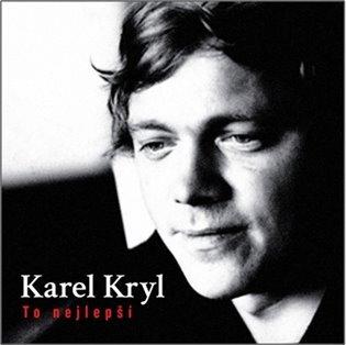 Kniha: Karel Kryl: To nejlepší LP - Karel Kryl