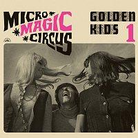 Kniha: Marta Kubišová, Václav Neckář:  Micro-Magic-Circus / Golden Kids 1 - Marta Kubišová