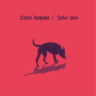 Letní Kapela:  Jako Pes