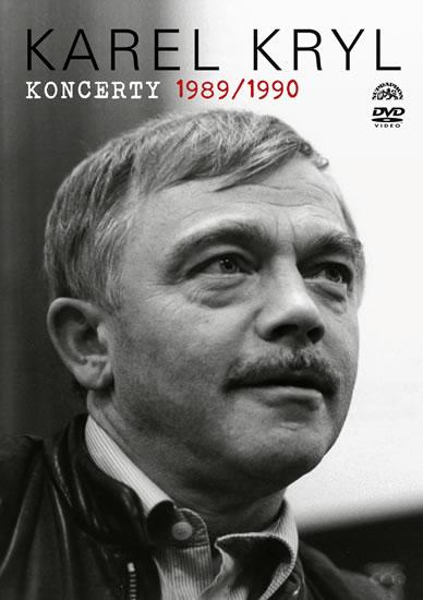 Kniha: Karel Kryl - Koncerty 1989/1990 DVD - Kryl Karel