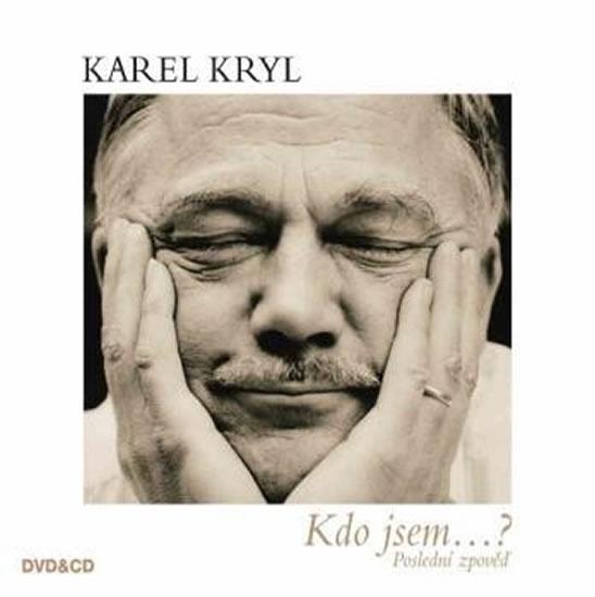 Kniha: Kdo jsem...? - CD+DVD - Kryl Karel