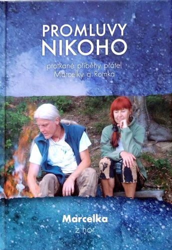 Kniha: Promluvy nikoho - Marcelka z hor