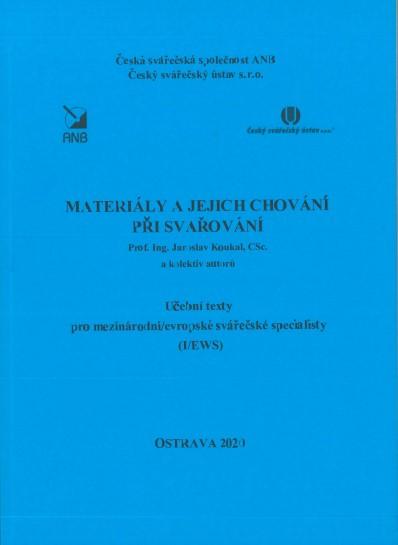 Kniha: Materiály a jejich chování při svařování (I/EWS) - Prof.Ing. Jaroslav KOukal