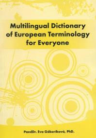 Multilingual Dictionary of European Terminology for Everyone