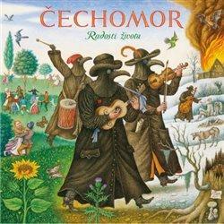 Kniha: Čechomor: Radosti života - CD - Čechomor