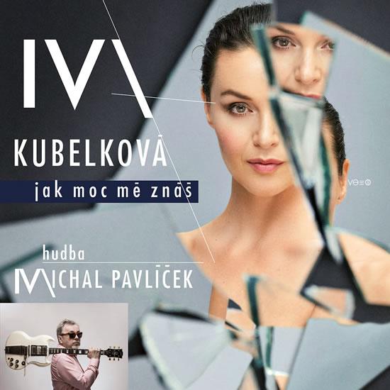 Kniha: Iva Kubelková: Jak moc mě znáš CD - Kubelková Iva