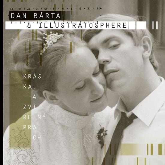 Kniha: Dan Bárta - Illustratosphere: Kráska a z - Bárta Dan